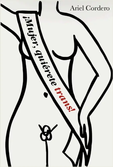 La ex miss Maipú, Ariel Cordero, publicará en agosto su primer libro: ¡Mujer, Quiérete Trans!
