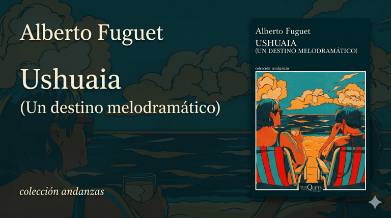 Ushuaia, Alberto Fuguet