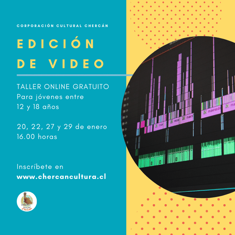 Corporación Cultural Chercán realiza gratis Taller de Edición de Video