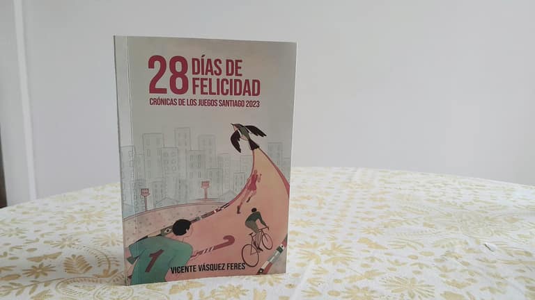 "28 días de felicidad: Crónicas de los Juegos Santiago 2023"